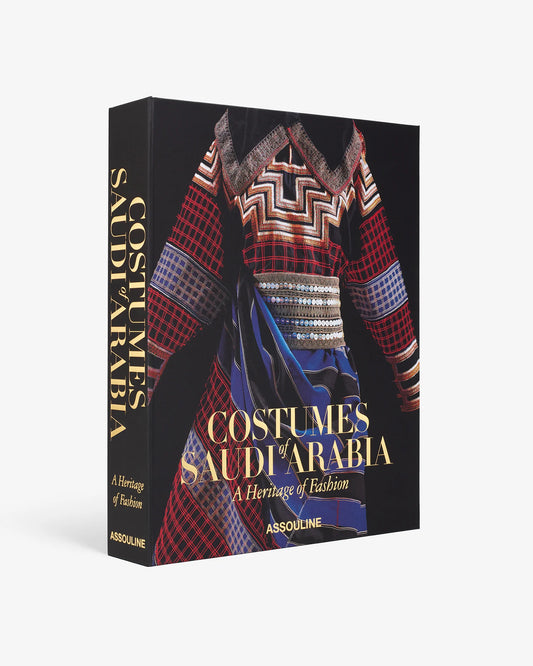 Costumes of Saudia Arabia, A Heritage of Fashion