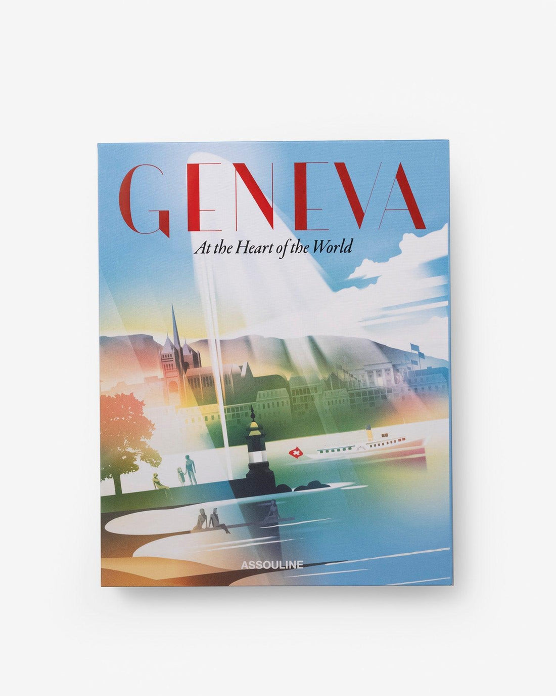 Coffee Table Book Geneva: At the Heart of the World