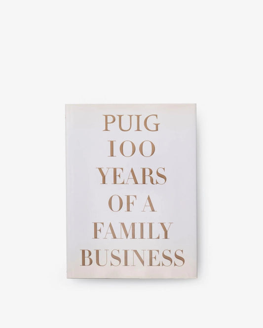 Puig, 100 Years of a Family Business